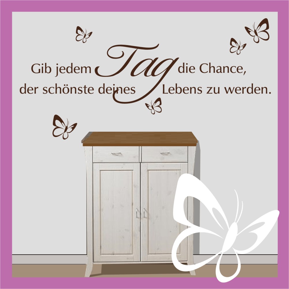 Wandtattoo Sprüche NR2 GIB JEDEM TAG DIE CHANCE 60x15cm eBay